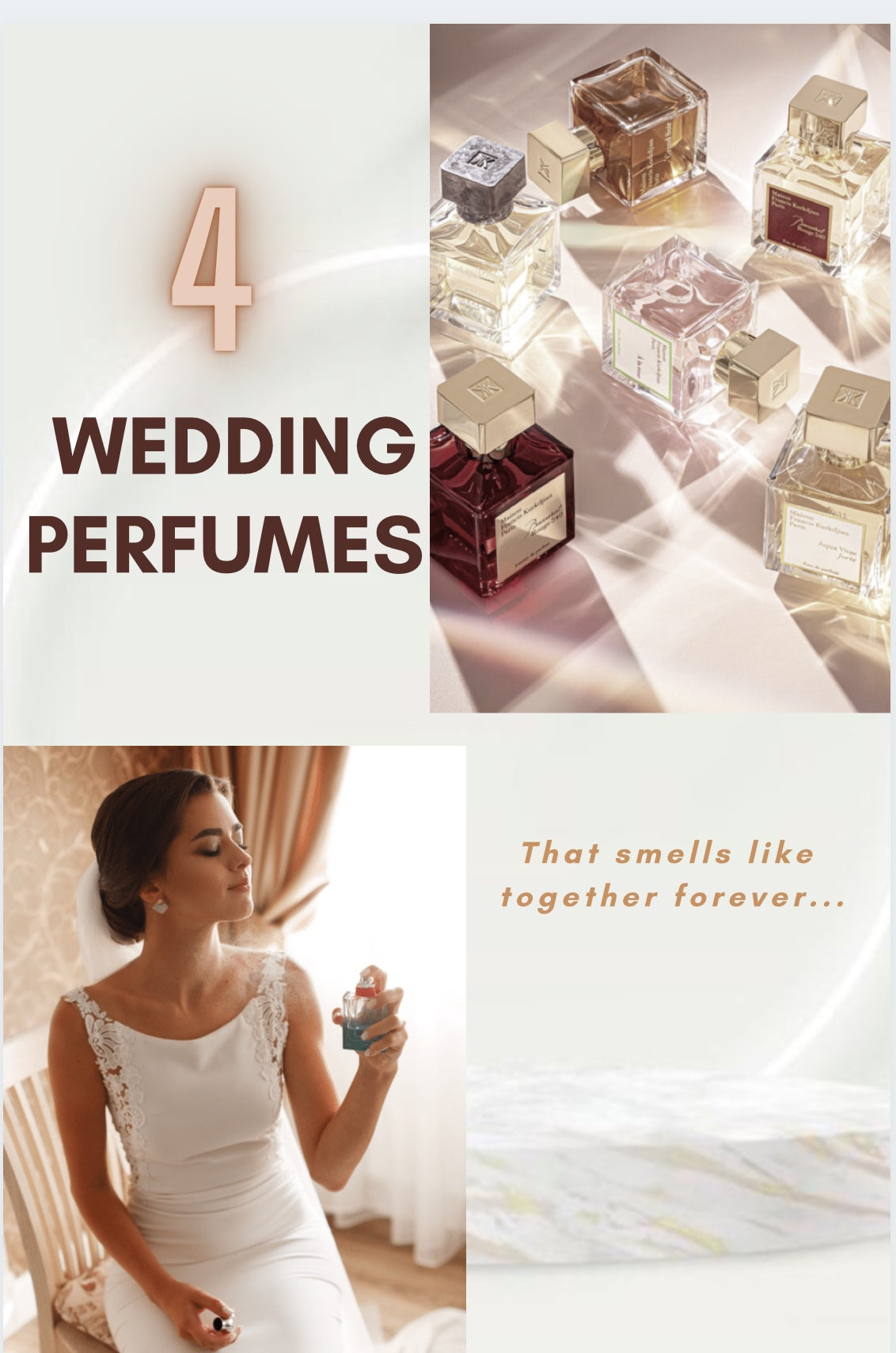 FOR YOUR BIG DAY— 4 WEDDING PERFUMES THAT SMELLS LIKE TOGETHER FOREVER
