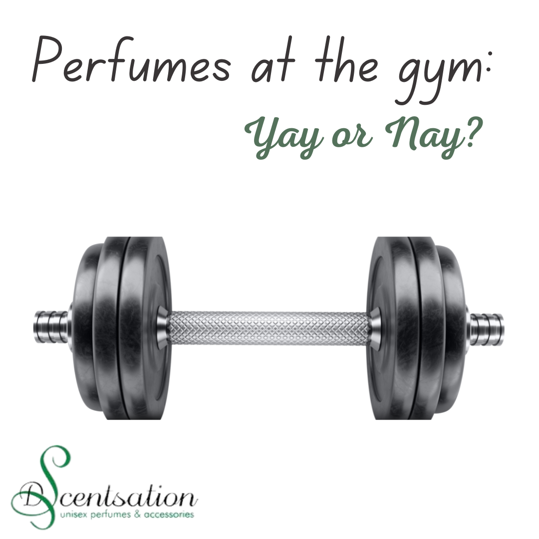 Wearing perfumes to the gym. YAY or NAY?