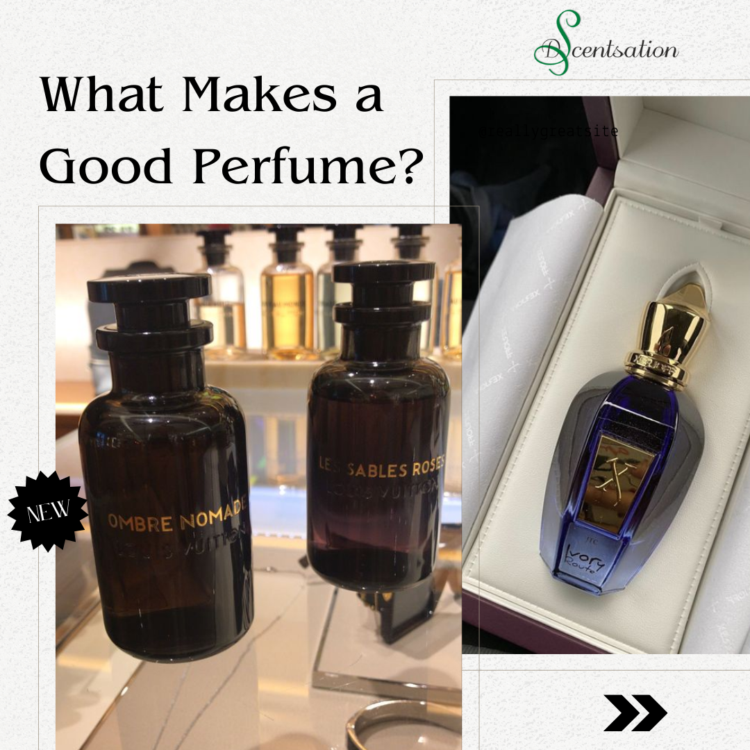 What Makes a Good Perfume?