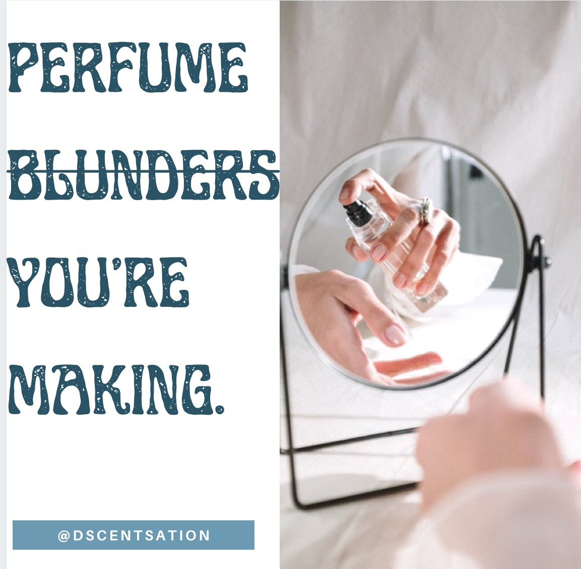 NEVER, EVER MAKE THESE 3 PERFUME BLUNDERS.