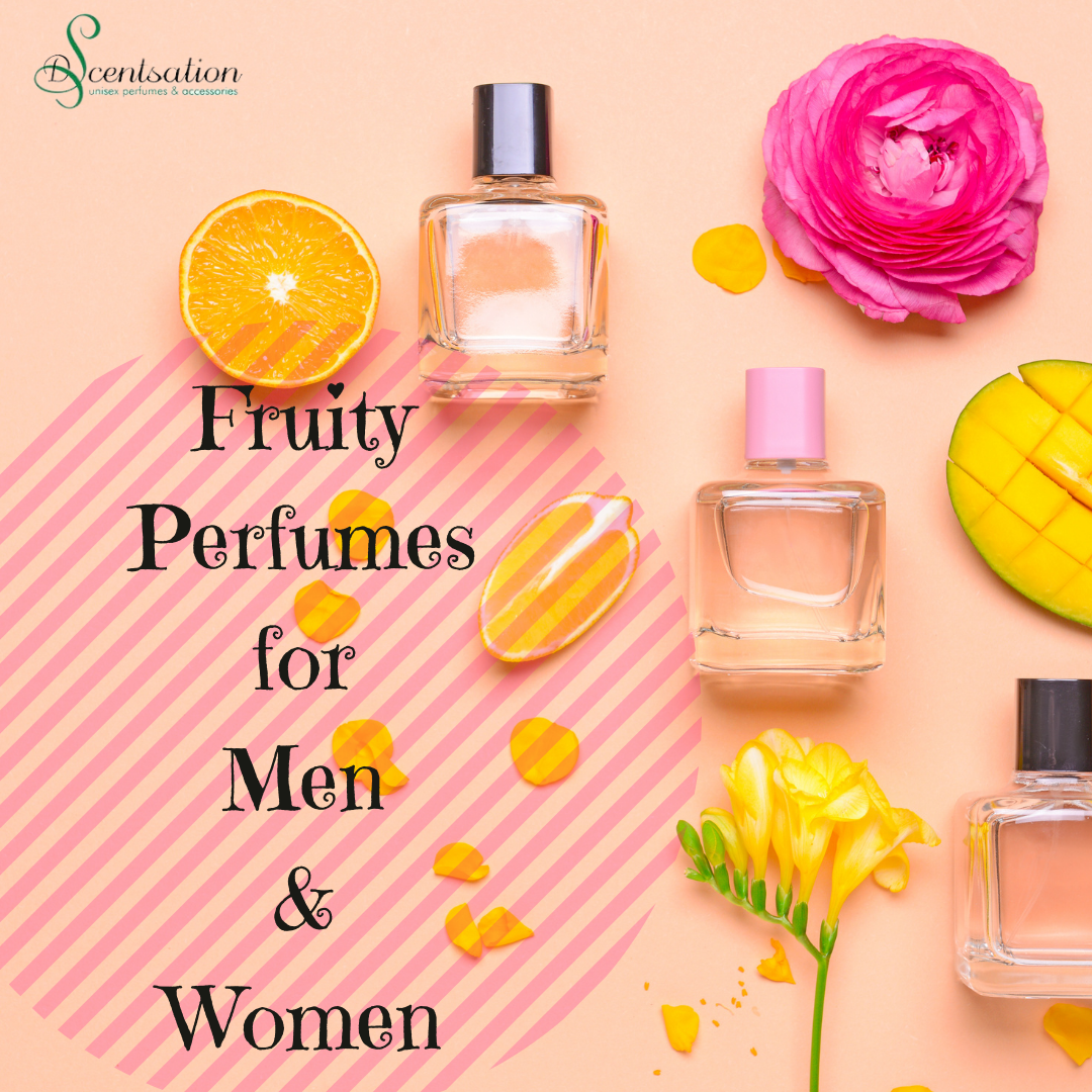 BEST FRUITY PERFUMES FOR MEN AND WOMEN